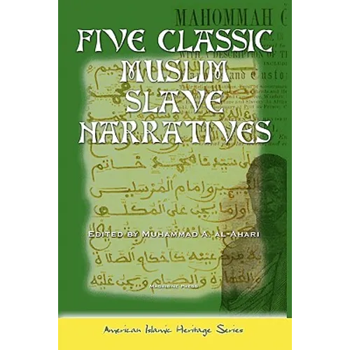 Five Classic Muslim Slave Narratives