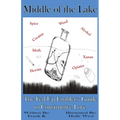 Middle of the Lake: The Fed-Up Enablers' Guide to Constructive Love