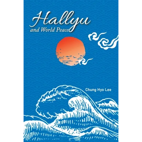 Hallyu and World Peace