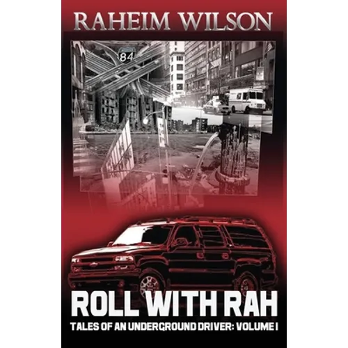 Rollwithrah - Tales of an underground driver Volume 1