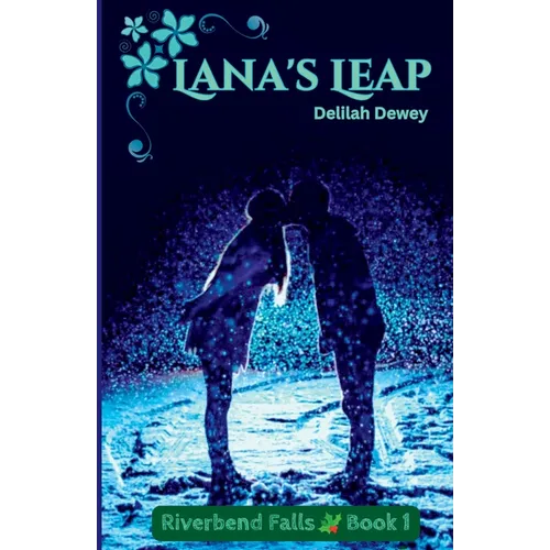 Lana's Leap Riverbend Falls Book 1