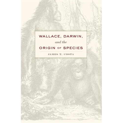 Wallace, Darwin, and the Origin of Species