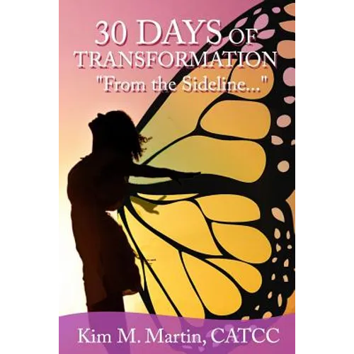 30 Days of Transformation, "From the Sideline..."
