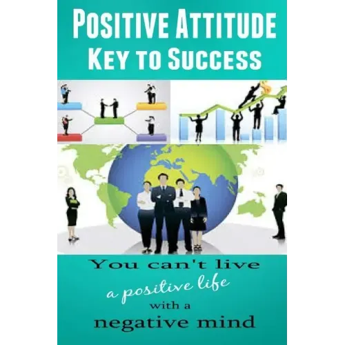 Positive Attitude: Key to Success
