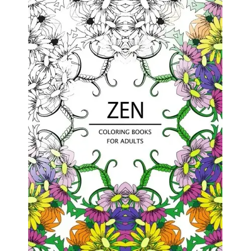 Zen Coloring Books For Adults: Adult Coloring Book (Art Book Series)