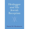 Heidegger and His Jewish Reception