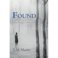 Found: A Collection of Poems from a Broken Heart