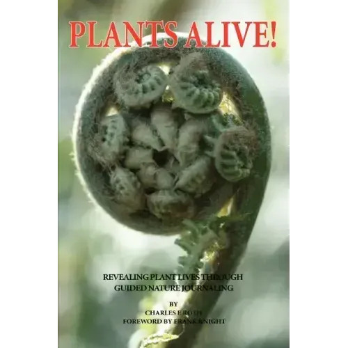 Plants Alive!: Revealing Plant Lives Through Guided Nature Journaling