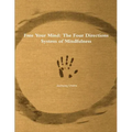 Free Your Mind: The Four Directions System of Mindfulness