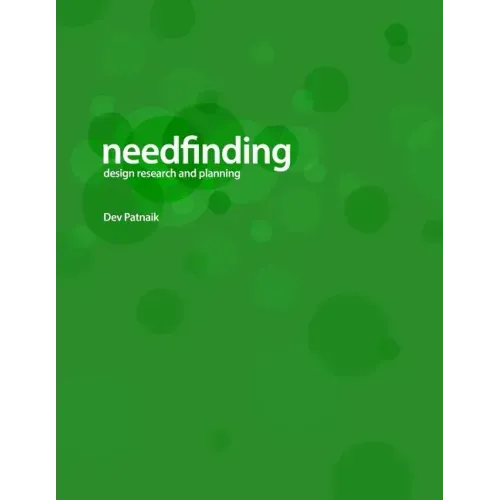 Needfinding: Design Research and Planning (4th Edition)