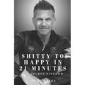 Shitty to Happy in 21 Minutes THE SECRET KINGDOM