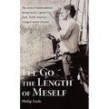 I'll Go the Length of Meself: The Story of Newfoundland's Daring Rascal, Captain Guy Earle, North America's Youngest Master Mariner
