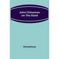 John Chinaman on the Rand