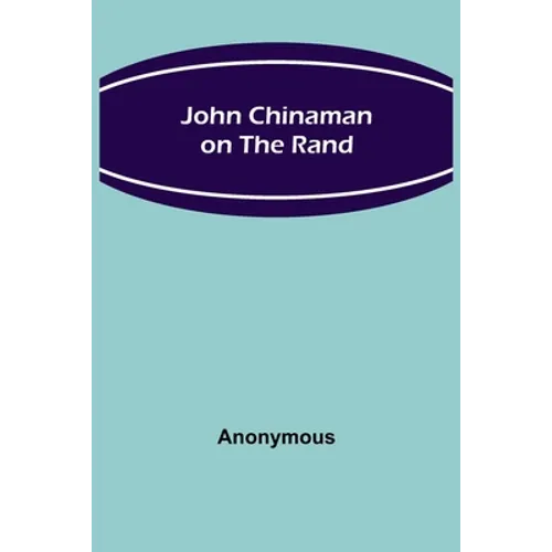 John Chinaman on the Rand