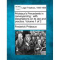 Prideaux's Precedents in conveyancing: with dissertations on its law and practice. Volume 1 of 2