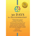 30 DAYS to TRANSFORMATION: Happiness Money & Success A Step by Step Guidebook