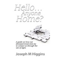 Hello...Anyone Home?