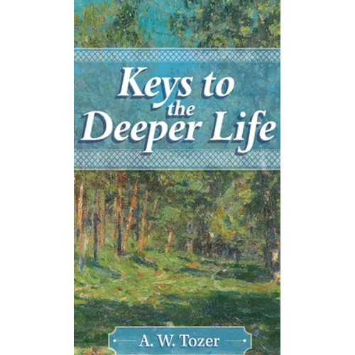 Keys to the Deeper Life