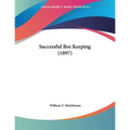Successful Bee Keeping (1897)