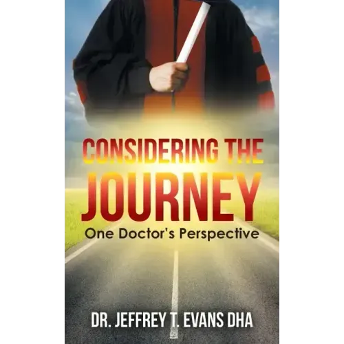 Considering the Journey: One Doctor's Perspective