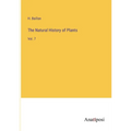 The Natural History of Plants: Vol. 7