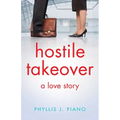 Hostile Takeover: A Love Story