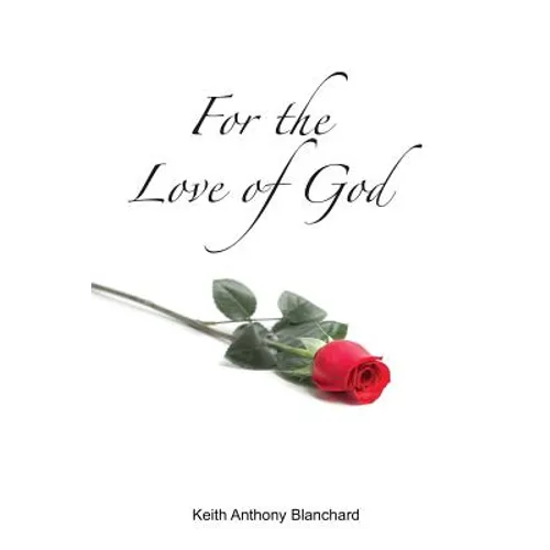 For the Love of God: A Spiritual Journey