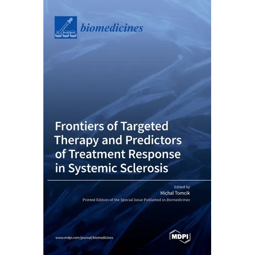 Frontiers of Targeted Therapy and Predictors of Treatment Response in Systemic Sclerosis