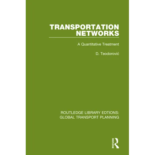 Transportation Networks: A Quantitative Treatment