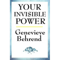 Your Invisible Power
