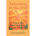 Returning to the Void: Papa Joe, Maori Healing & Sacred Teachings