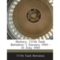 History, 717th Tank Battalion: 1 January 1945 - 31 July 1945