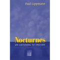 Nocturnes: On Listening to Dreams