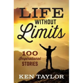 Life Without Limits: 100 Inspirational Stories