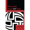 Center Must Not Hold: White Women Philosophers on the Whiteness of Philosophy