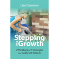 Stepping Into Growth: A Workbook of 7 Strategies to a Godly Self-Esteem