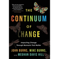 The Continuum of Change: Impacting Change Through Moments That Matter