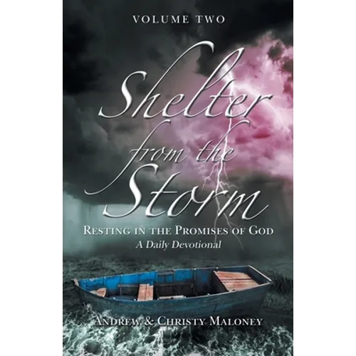 Shelter from the Storm: Resting in the Promises of God
