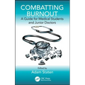Combatting Burnout: A Guide for Medical Students and Junior Doctors