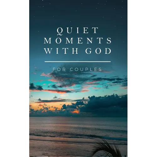 Quiet Moments with God for Couples