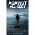 Against All Odds, Full Circle