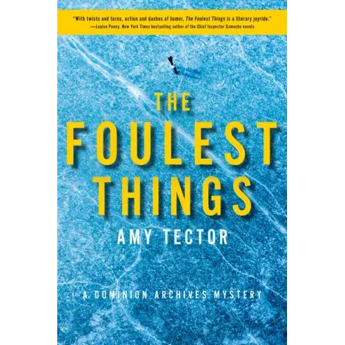 The Foulest Things: A Dominion Archives Mystery