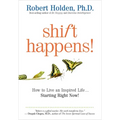 Shift Happens: How to Live an Inspired Life...Starting Right Now!