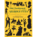 Old-Fashioned Silhouettes