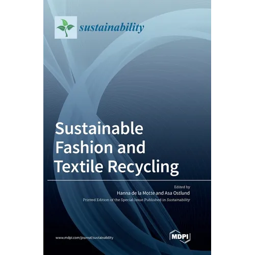 Sustainable Fashion and Textile Recycling