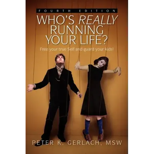Who's Really Running Your Life? Fourth Edition
