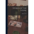 Stories of the Steppe