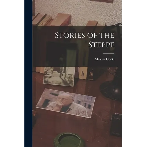 Stories of the Steppe