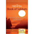 The Path of She Book of Sabbats: A Journey of Soul Across the Seasons