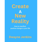 Create A New Reality - Paperback